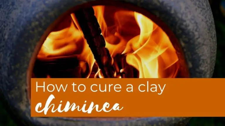 How to Cure a Clay Chiminea – Ultimate Beginners Guide