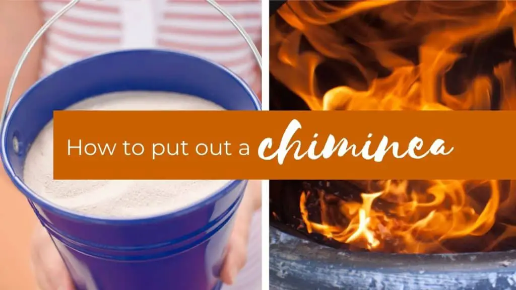 HOW TO PUT OUT A CHIMINEA