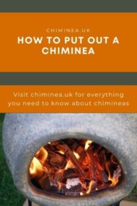 HOW TO PUT OUT A CHIMINEA PIN