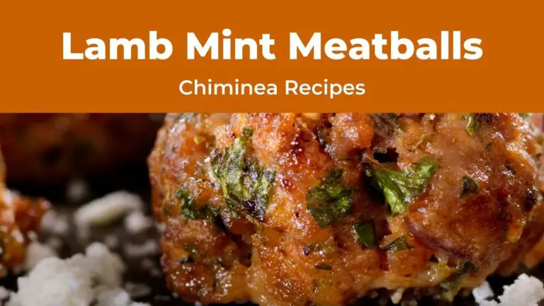 Chiminea Cooking Recipes – Lamb And Mint Meatballs